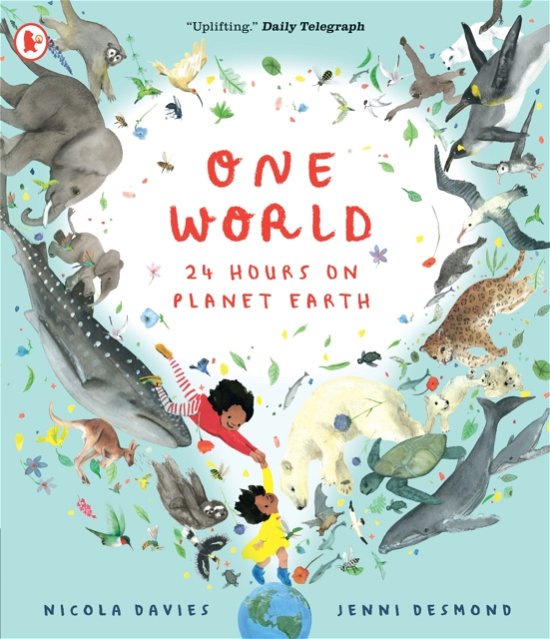 Cover for Nicola Davies · One World: 24 Hours on Planet Earth (Taschenbuch) (2023)
