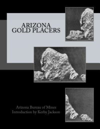 Cover for Arizona Bureau of Mines · Arizona Gold Placers (Paperback Book) (2016)