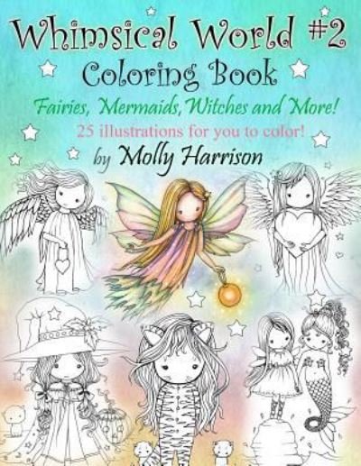 Cover for Molly Harrison · Whimsical World #2 Coloring Book (Paperback Bog) (2016)