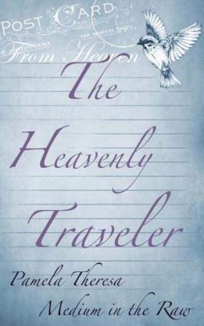 Cover for Pamela Theresa · The Heavenly Traveler Birds (Paperback Book) (2016)