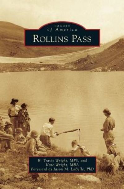 Cover for B Travis Wright Mps · Rollins Pass (Hardcover bog) (2018)