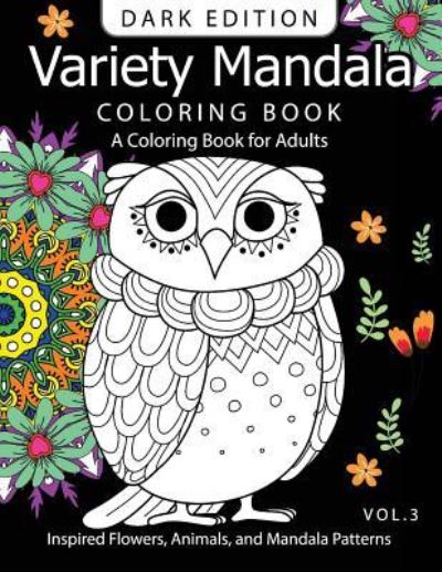 Cover for Barbara W Walker · Variety Mandala Book Coloring Dark Edition Vol.3 (Paperback Book) (2016)