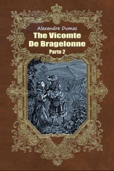 Cover for Alexandre Dumas · The Vicomte De Bragelonne Parte 2 (Paperback Bog) (2016)