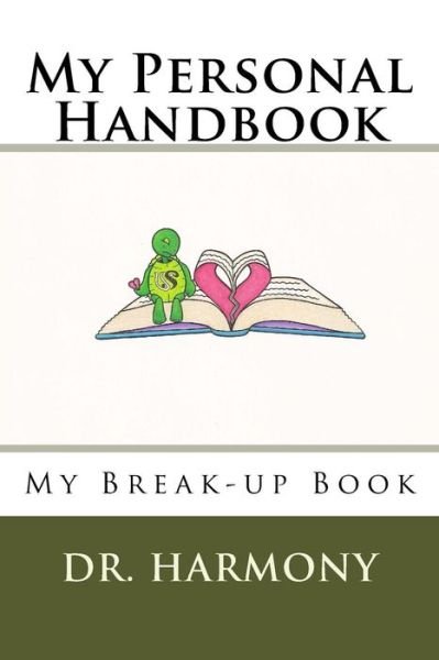 My Personal Handbook - Harmony - Bøger - Createspace Independent Publishing Platf - 9781546330325 - 26. april 2017