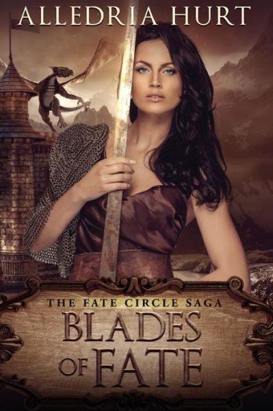 Cover for Alledria Hurt · Blades of Fate (Paperback Book) (2016)