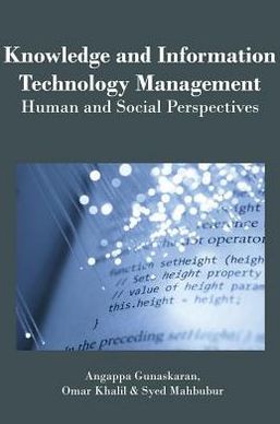 Cover for Syed Mahbubur Rahman · Knowledge and Information Technology Management: Human and Social Perspectives (Hardcover Book) (2012)