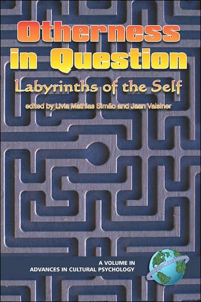 Otherness in Question: Labyrinths of the Self (Pb) - Lvia Mathias Simo - Livros - Information Age Publishing - 9781593112325 - 14 de dezembro de 2006