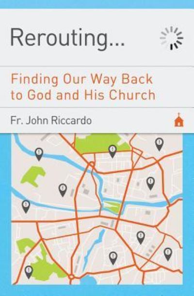 Cover for Fr John C Riccardo · Rerouting. . . (Paperback Book) (2018)