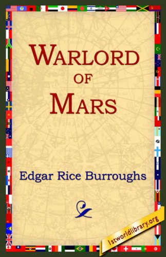 Warlord of Mars - Edgar Rice Burroughs - Livros - 1st World Library - Literary Society - 9781595402325 - 1 de setembro de 2004