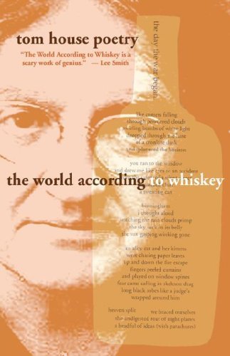 The World According to Whiskey - Tom House - Libros - NewSouth Books - 9781603060325 - 2007