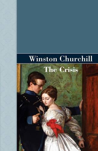 Cover for Winston Churchill · The Crisis (Hardcover Book) (2009)