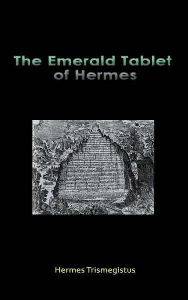 Cover for Hermes Trismegistus · The Emerald Tablet of Hermes (Inbunden Bok) (2016)