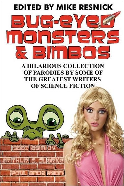 Cover for Isaac Asimov · Bug-Eyed Monsters &amp; Bimbos (Paperback Bog) [1st edition] (2011)