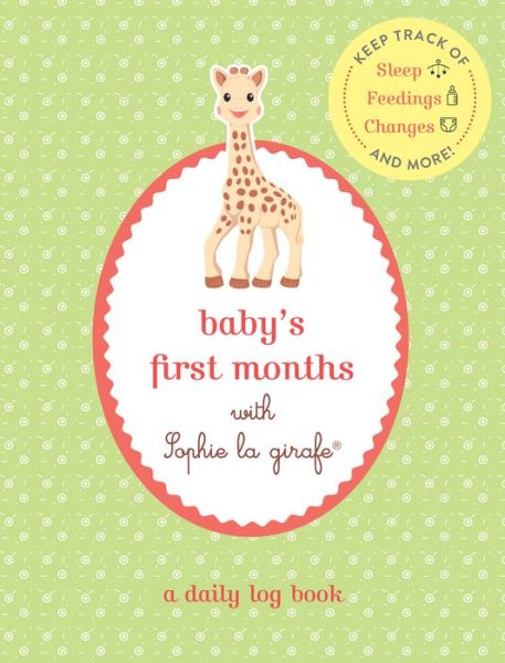 Cover for Sophie La Girafe · Baby's First Months with Sophie la Girafe (Paperback Book) (2016)