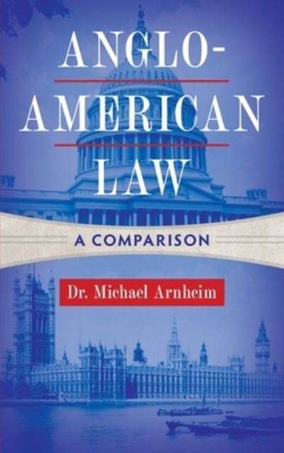 Cover for Dr Michael Arnheim · Anglo-American Law (Hardcover Book) (2019)