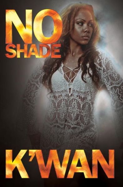 Cover for K'wan · No Shade (Paperback Bog) (2016)