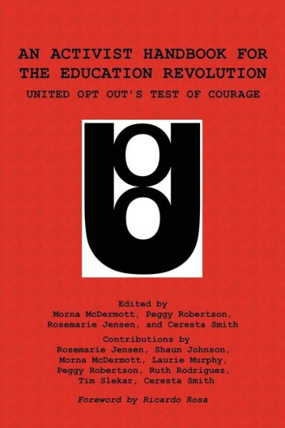 Cover for Morna Mcdermott · An Activist Handbook for the Education Revolution: United Opt Out's Test of Courage (Paperback Book) (2014)