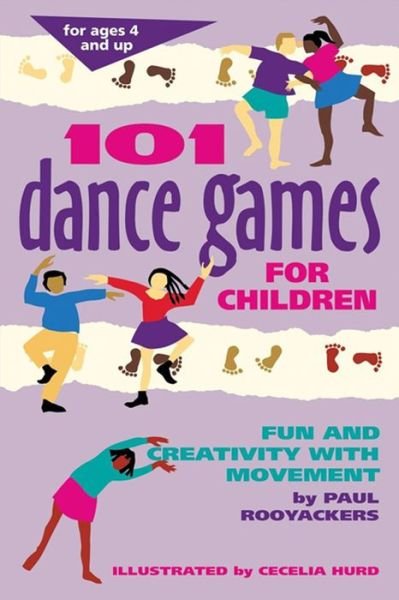 101 Dance Games for Children: Fun and Creativity with Movement (Smartfun Activity Books) - Paul Rooyackers - Książki - Hunter House - 9781630266325 - 23 stycznia 1996