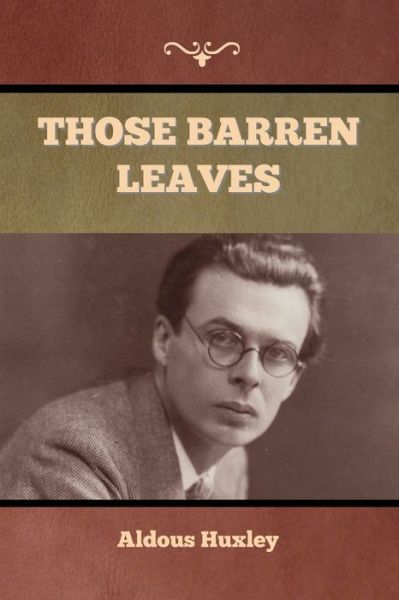 Cover for Aldous Huxley · Those Barren Leaves (Pocketbok) (2022)