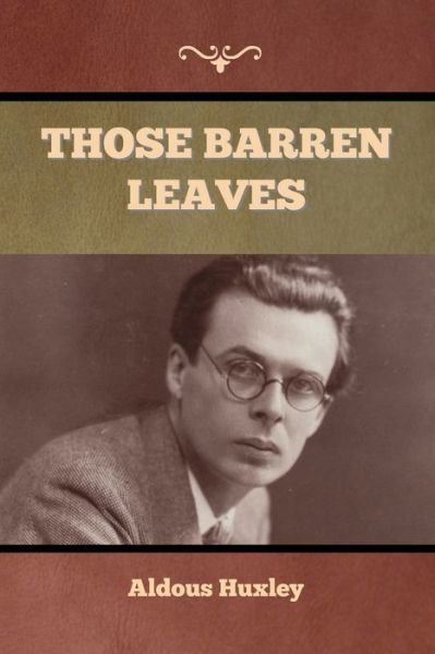 Cover for Aldous Huxley · Those Barren Leaves (Paperback Bog) (2022)