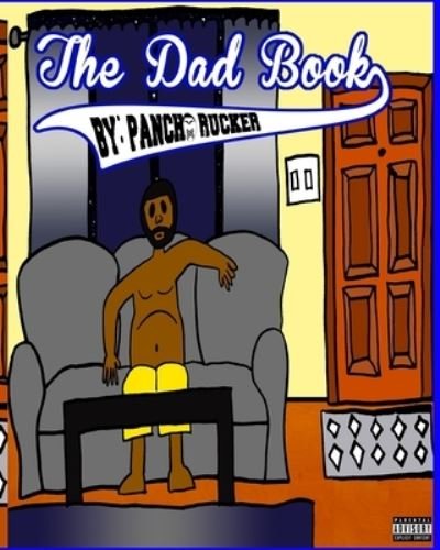 Cover for Pancho Rucker · The Dad Book (Taschenbuch) (2020)