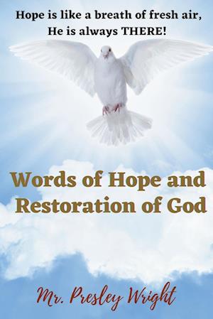 Cover for Presley Wright · Words of Hope and Restoration of God (Book) (2024)