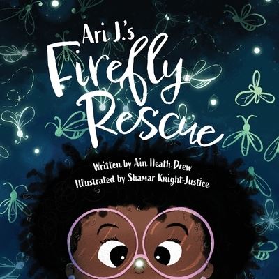 Cover for Ain Heath Drew · Ari J. 's Firefly Rescue (Buch) (2023)