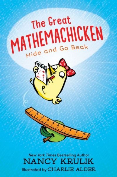 Cover for Nancy Krulik · The Great Mathemachicken 1: Hide and Go Beak - The Great Mathemachicken (Hardcover Book) (2022)