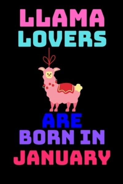 Cover for Shin Publishing House · Llama Lovers Are Born in January (Paperback Book) (2020)