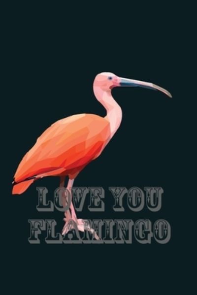 Cover for Cute Simple Press · Love You Flamingo (Paperback Book) (2020)