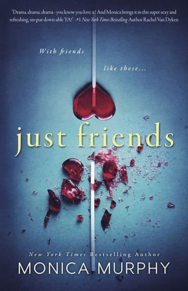 Cover for Monica Murphy · Just Friends - Friends Series (Pocketbok) (2016)