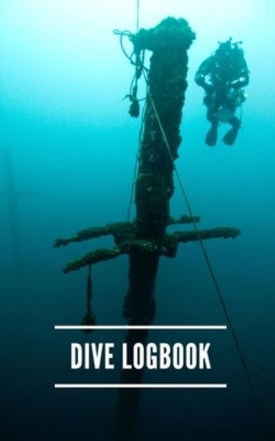 Cover for Saltyhairbooks · Dive Logbook (Paperback Book) (2019)