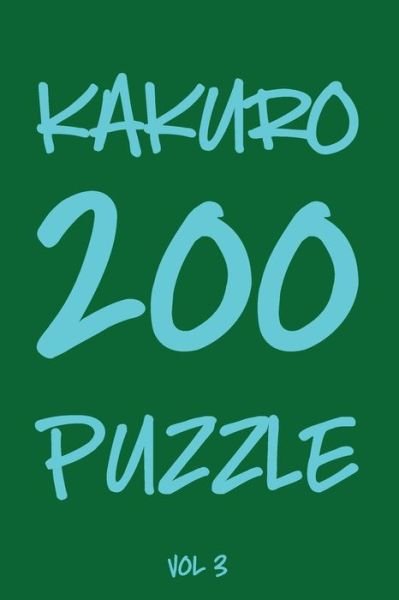 Cover for Tewebook Cross Sums · Kakuro 200 Puzzle Vol3 (Paperback Bog) (2019)