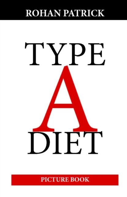 Cover for Rohan Patrick · Type A Diet (Pocketbok) (2019)