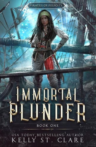 Cover for Kelly St Clare · Immortal Plunder (Paperback Book) (2018)