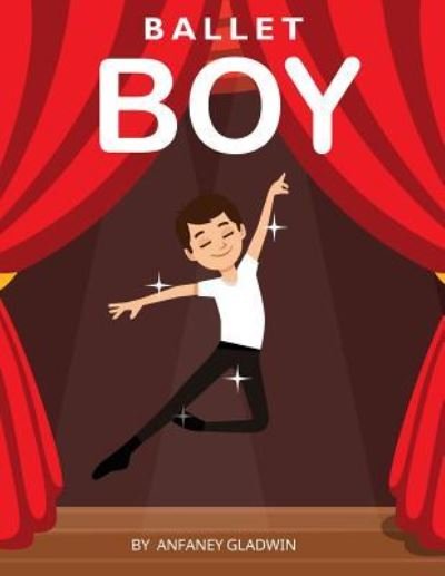 Cover for Anfaney Gladwin · Ballet Boy (Paperback Book) (2018)