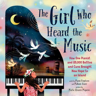 Cover for Mahani Teave · The Girl Who Heard the Music: Mahani Teave, The Pianist with a Dream as Big as an Island (Paperback Book) (2023)