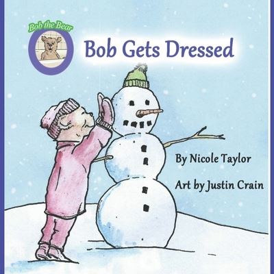 Cover for Nicole Taylor · Bob Gets Dressed (Paperback Book) (2020)