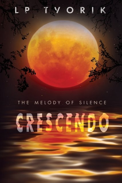 Cover for Lp Tvorik · The Melody of Silence: Crescendo - The Melody of Silence (Paperback Bog) (2021)