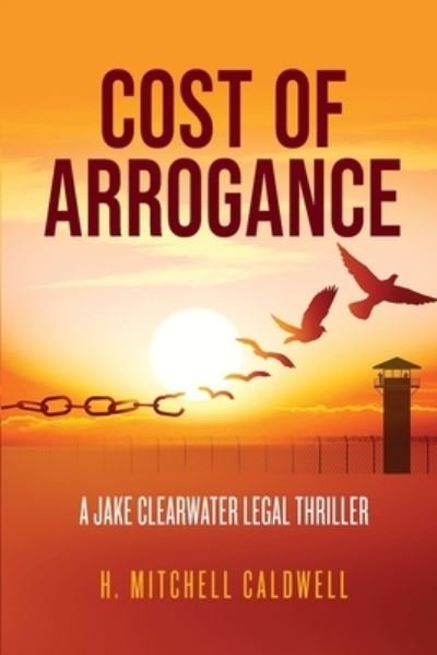 Cover for H Mitchell Caldwell · Cost of Arrogance (Paperback Bog) (2021)