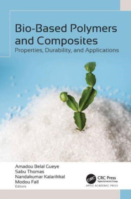 Cover for Bio-Based Polymers and Composites: Properties, Durability, and Applications (Hardcover Book) (2024)
