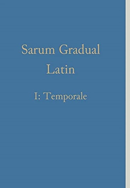 Cover for William Renwick · Sarum Gradual Latin I (Hardcover Book) (2021)