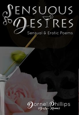 Cover for Dornel Phillips · Sensuous Desires (Hardcover Book) (2020)