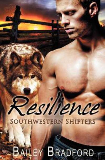 Cover for Bailey Bradford · Southwestern Shifters: Resilience (Paperback Bog) (2012)