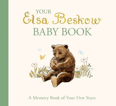 Cover for Elsa Beskow · Your Elsa Beskow Baby Book: A Memory Book of Your First Years (Hardcover Book) [2 Revised edition] (2025)