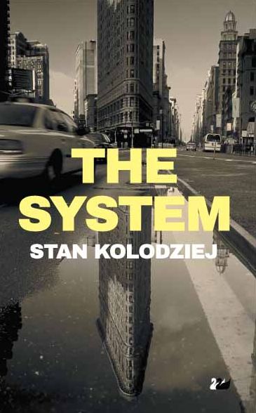 Cover for Stan Kolodziej · The System (Paperback Book) (2014)