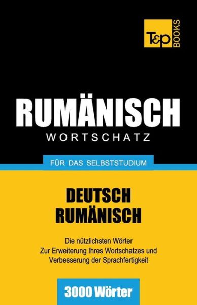 Cover for Andrey Taranov · Rumanischer Wortschatz Fur Das Selbststudium - 3000 Worter (Paperback Bog) (2013)