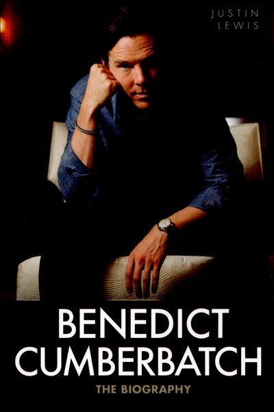 Cover for Justin Lewis · Benedict Cumberbatch: The Biography (Paperback Bog) (2015)