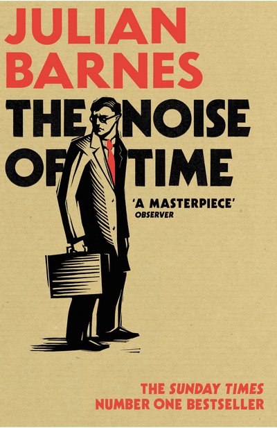 Cover for Julian Barnes · The Noise of Time (Taschenbuch) (2017)