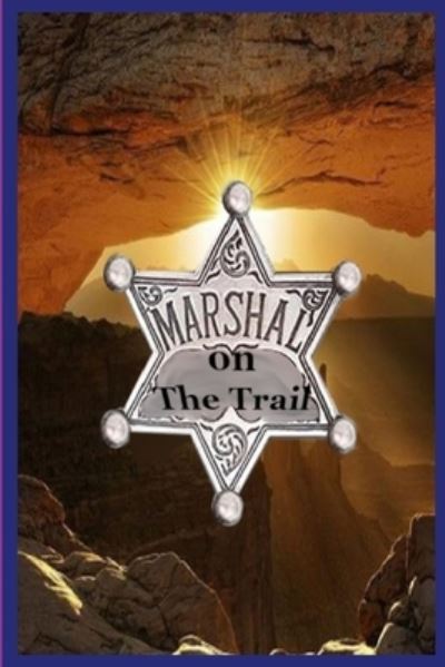 Cover for Gary Skinner · Marshal on the Trail (Bog) (2021)